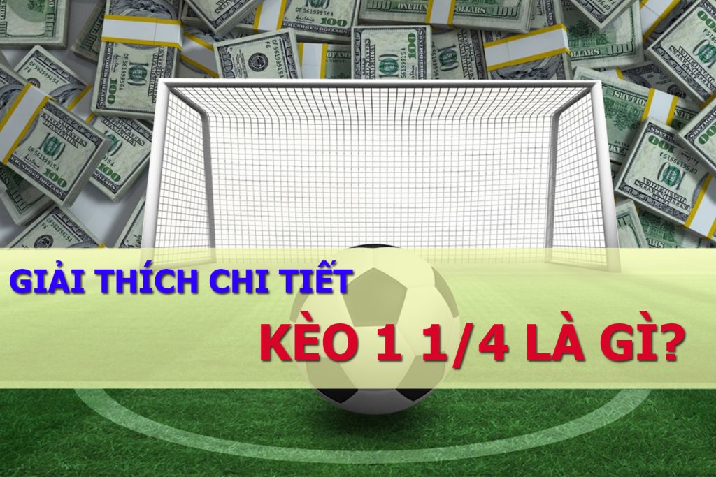 Kèo 1 1/4